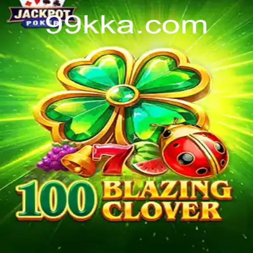 100BlazingClover: Um Mergulho no Jogo que Combina Estratégia e Sorte